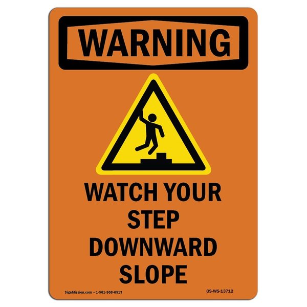Signmission OSHA WARNING Sign, Watch Your Step Downward W/ Symbol, 14in X 10in Decal, 10" W, 14" H, Portrait OS-WS-D-1014-V-13712